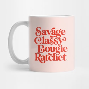 Savage Classy Bougie Ratchet Mug